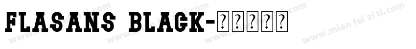 flasans black字体转换